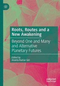 bokomslag Roots, Routes and a New Awakening