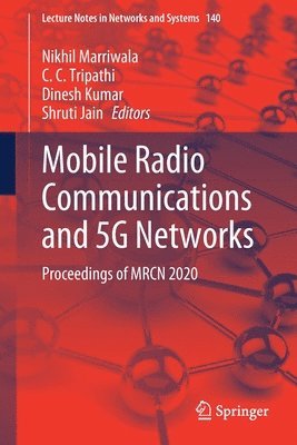 Nikhil Marriwala, C. C. Tripathi, Dinesh Kumar, Shruti Jain - Mobile Radio Communications and 5G Networks, Häftad