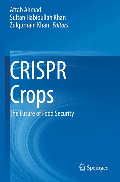 Aftab Ahmad, Sultan Habibullah Khan, Zulqurnain Khan - CRISPR Crops, Häftad