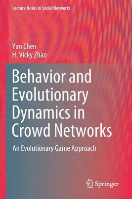 bokomslag Behavior and Evolutionary Dynamics in Crowd Networks