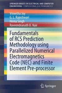 bokomslag Fundamentals of RCS Prediction Methodology using Parallelized Numerical Electromagnetics Code (NEC) and Finite Element Pre-processor