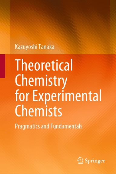 bokomslag Theoretical Chemistry for Experimental Chemists