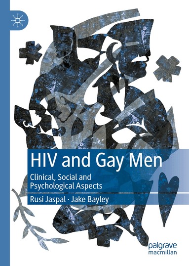 Rusi Jaspal, Jake Bayley - HIV and Gay Men, Inbunden