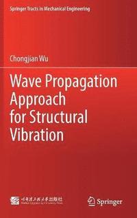 bokomslag Wave Propagation Approach for Structural Vibration