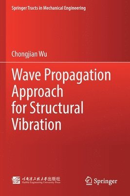 Wave Propagation Approach for Structural Vibration 1
