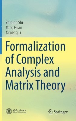 bokomslag Formalization of Complex Analysis and Matrix Theory