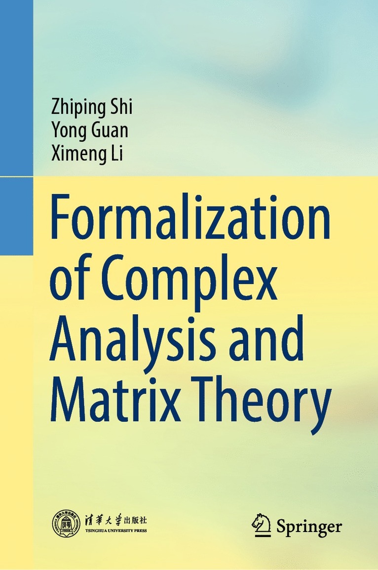 Formalization of Complex Analysis and Matrix Theory