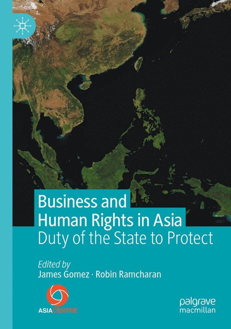 James Gomez, Robin Ramcharan - Business and Human Rights in Asia, Häftad