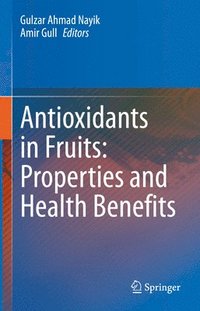 bokomslag Antioxidants in Fruits: Properties and Health Benefits