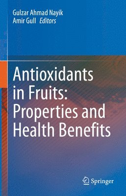 Antioxidants in Fruits: Properties and Health Benefits 1