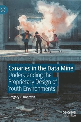 bokomslag Canaries in the Data Mine