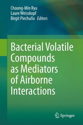 bokomslag Bacterial Volatile Compounds as Mediators of Airborne Interactions