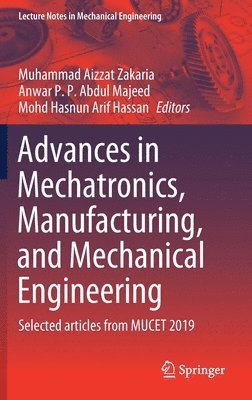 Advances in Mechatronics, Manufacturing, and Mechanical Engineering 1