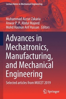 Advances in Mechatronics, Manufacturing, and Mechanical Engineering 1
