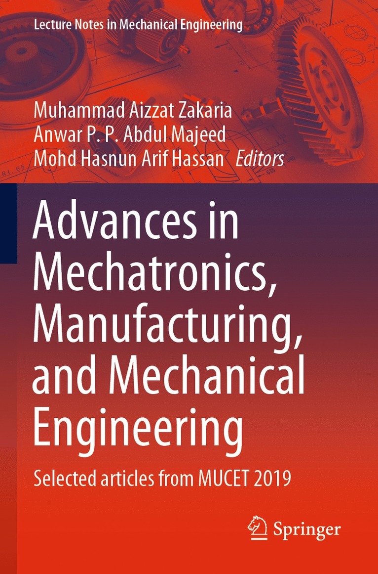 Advances in Mechatronics, Manufacturing, and Mechanical Engineering 1