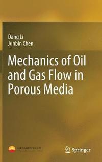 bokomslag Mechanics of Oil and Gas Flow in Porous Media