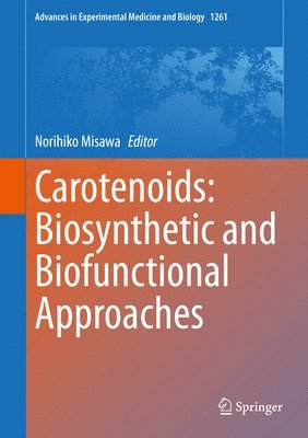Norihiko Misawa - Carotenoids: Biosynthetic and Biofunctional Approaches, Inbunden
