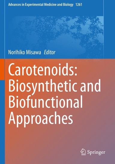 bokomslag Carotenoids: Biosynthetic and Biofunctional Approaches