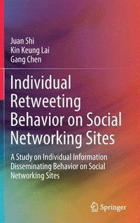 bokomslag Individual Retweeting Behavior on Social Networking Sites