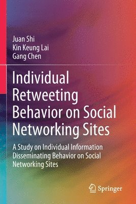 bokomslag Individual Retweeting Behavior on Social Networking Sites