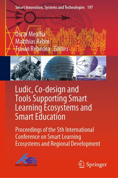 Óscar Mealha, Matthias Rehm, Traian Rebedea - Ludic, Co-design and Tools Supporting Smart Learning Ecosystems and Smart Education, Inbunden