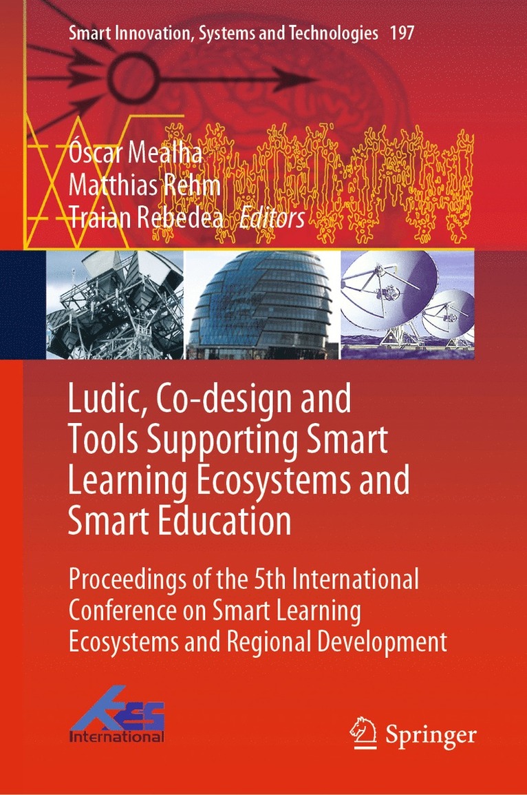 Óscar Mealha, Matthias Rehm, Traian Rebedea, Oscar Mealha - Ludic, Co-design and Tools Supporting Smart Learning Ecosystems and Smart Education, Inbunden