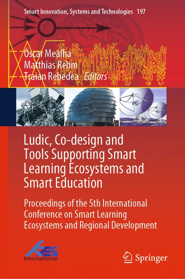 Ludic, Co-design and Tools Supporting Smart Learning Ecosystems and Smart Education 1