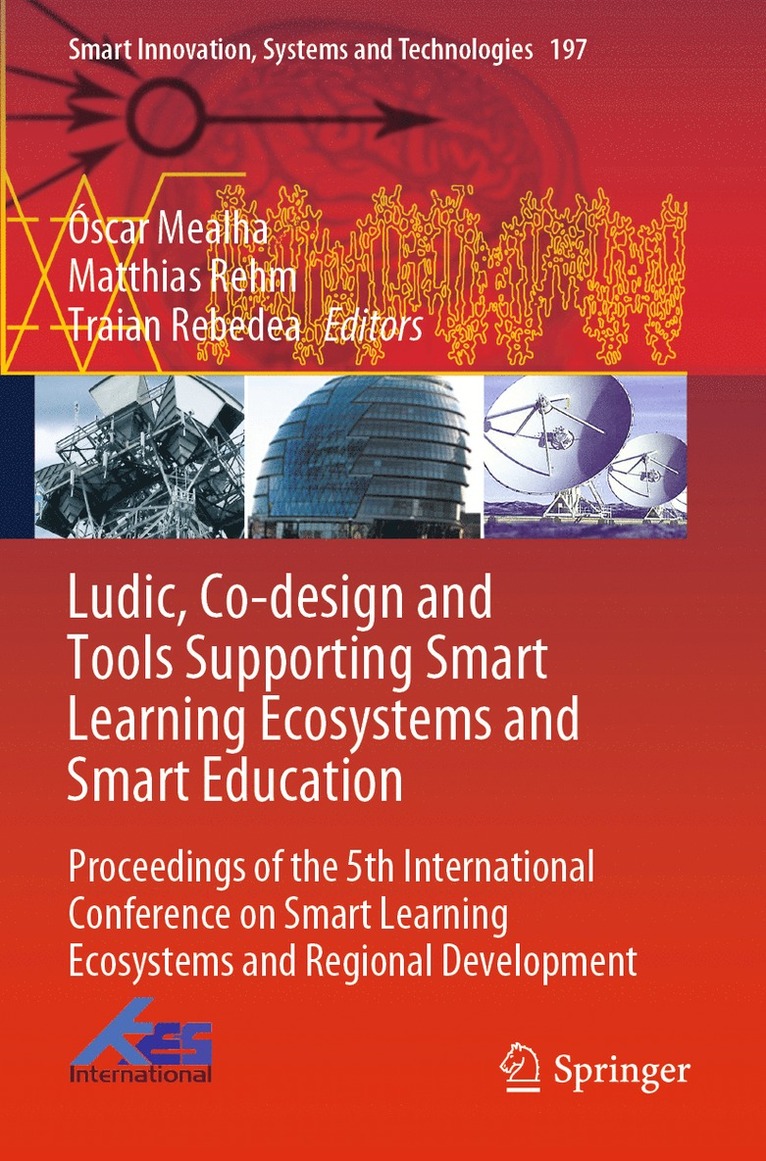 Óscar Mealha, Matthias Rehm, Traian Rebedea, Oscar Mealha - Ludic, Co-design and Tools Supporting Smart Learning Ecosystems and Smart Education, Häftad