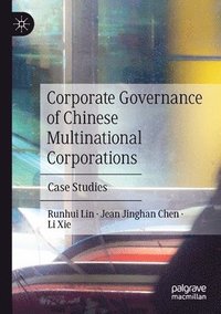 bokomslag Corporate Governance of Chinese Multinational Corporations