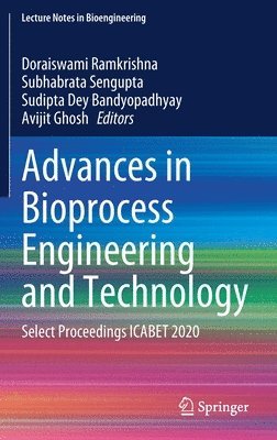 Advances in Bioprocess Engineering and Technology 1