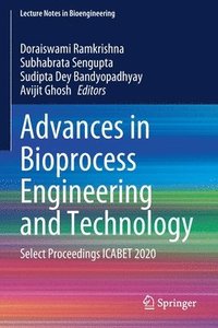 bokomslag Advances in Bioprocess Engineering and Technology