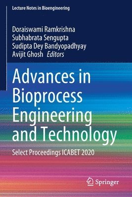 Advances in Bioprocess Engineering and Technology 1