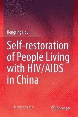 bokomslag Self-restoration of People Living with HIV/AIDS in China