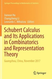 bokomslag Schubert Calculus and Its Applications in Combinatorics and Representation Theory
