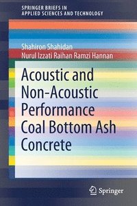 bokomslag Acoustic And Non-Acoustic Performance Coal Bottom Ash Concrete
