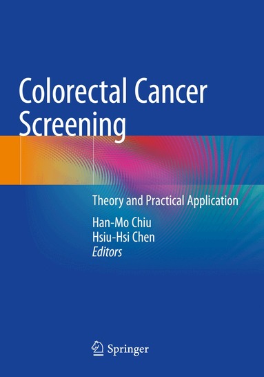 Han-Mo Chiu, Hsiu-Hsi Chen - Colorectal Cancer Screening, Häftad