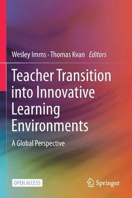 Wesley Imms, Thomas Kvan - Teacher Transition into Innovative Learning Environments, Häftad