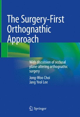 bokomslag The Surgery-First Orthognathic Approach