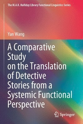 Comparative Study on the Translation of Detective Stories from a Systemic Functional Perspective
