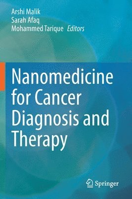 Nanomedicine for Cancer Diagnosis and Therapy 1