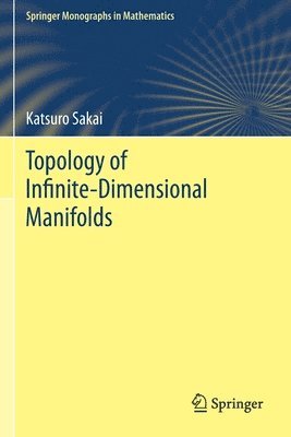 Katsuro Sakai - Topology of Infinite-Dimensional Manifolds, Häftad
