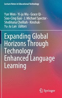 bokomslag Expanding Global Horizons Through Technology Enhanced Language Learning