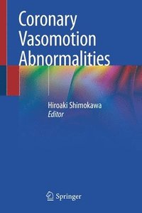 bokomslag Coronary Vasomotion Abnormalities