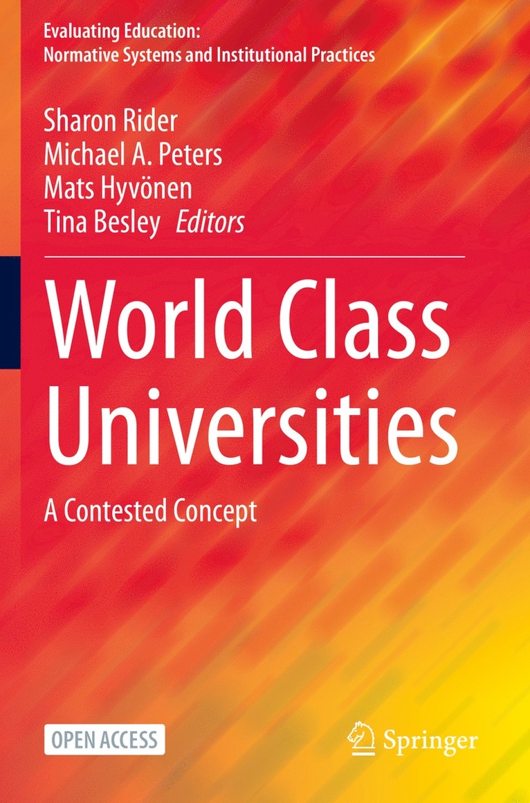 Sharon Rider, Michael A. Peters, Mats Hyvönen, Tina Besley, Mats Hyvonen - World Class Universities, Häftad