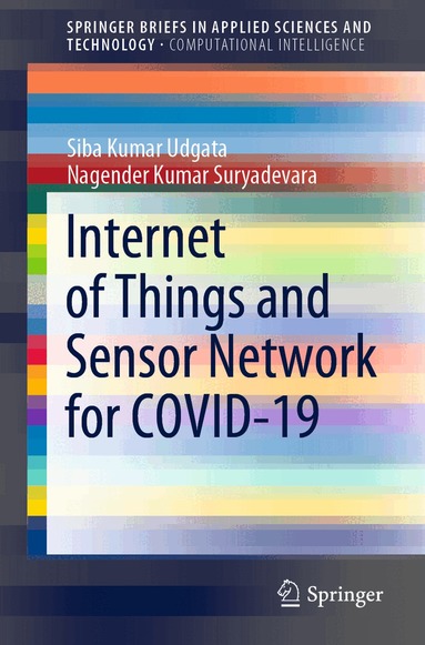 Siba Kumar Udgata, Nagender Kumar Suryadevara - Internet of Things and Sensor Network for COVID-19, Häftad