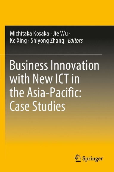 bokomslag Business Innovation with New ICT in the Asia-Pacific: Case Studies