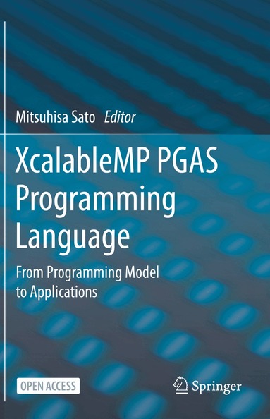 Mitsuhisa Sato - XcalableMP PGAS Programming Language, Häftad