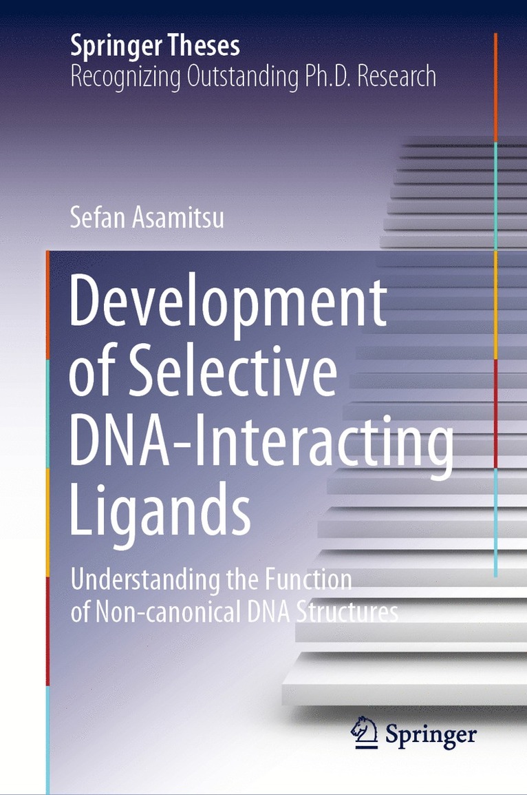 Sefan Asamitsu - Development of Selective DNA-Interacting Ligands, Inbunden