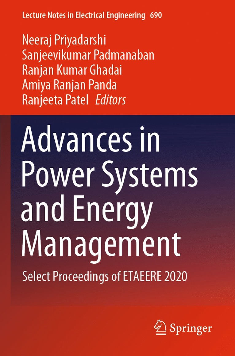 Neeraj Priyadarshi, Sanjeevikumar Padmanaban, Ranjan Kumar Ghadai, Amiya Ranjan Panda, Ranjeeta Patel - Advances in Power Systems and Energy Management, Häftad