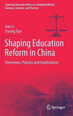 Shaping Education Reform in China 1